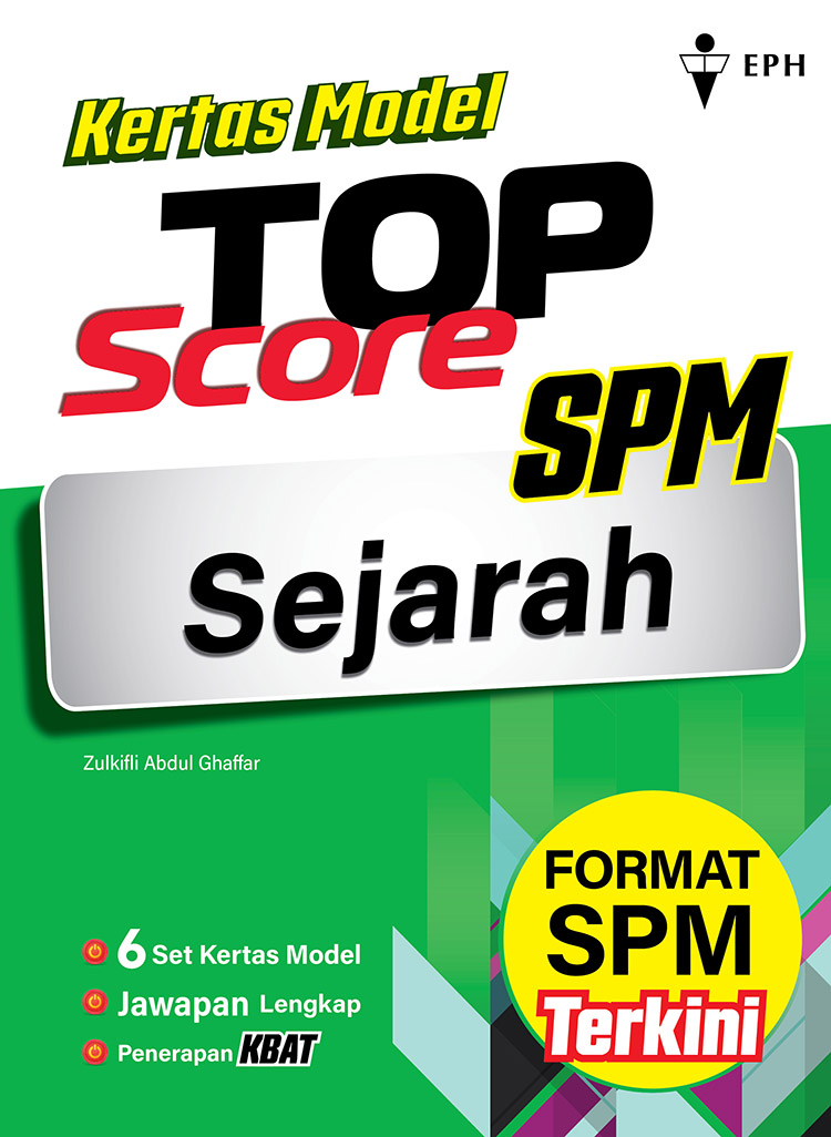 Kertas Model Top Score Sejarah Spm Eph